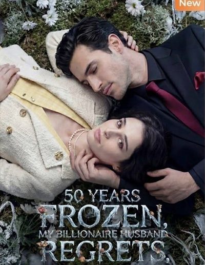 Capa da minisserie 50 Years Frozen, My Billionaire Husband Regrets 50 Anos Congelado, Meu Marido Bilionário Se Arrepende