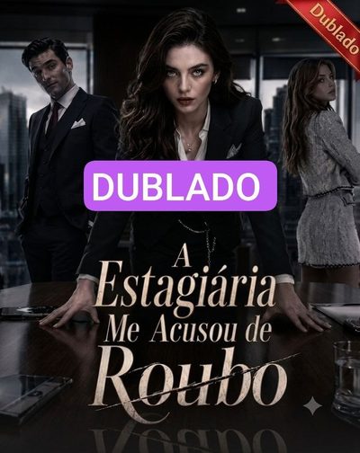 Capa da minisserie A Estagiária Me Acusou de Roubo