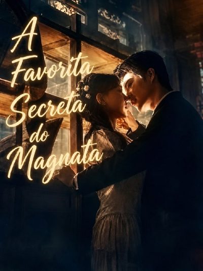Capa da minisserie A Favorita Secreta do Magnata