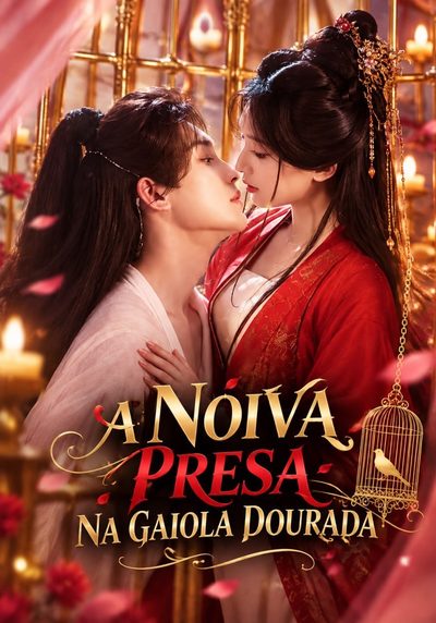 Capa da minisserie A Noiva Presa na Gaiola Dourada