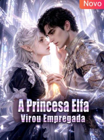 Capa da minisserie A Princesa Elfa Virou Empregada