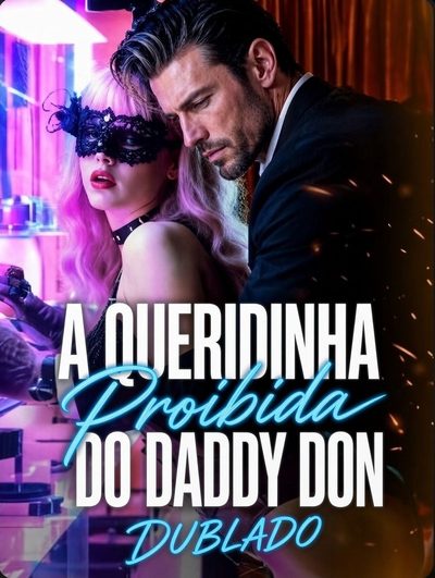 Capa da minisserie A Queridinha Proibida do Daddy Don