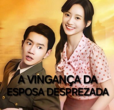Capa da minisserie A Vingança da Esposa Desprezada