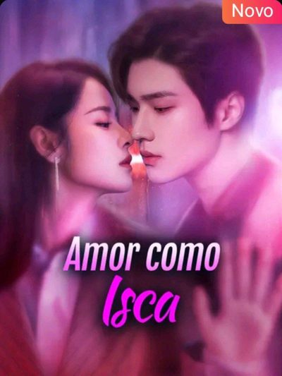 Capa da minisserie Amor Como Isca dublado