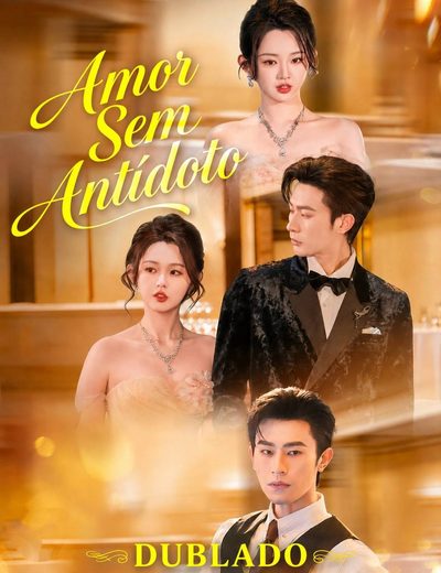Capa da minisserie Amor sem Antídoto dublado
