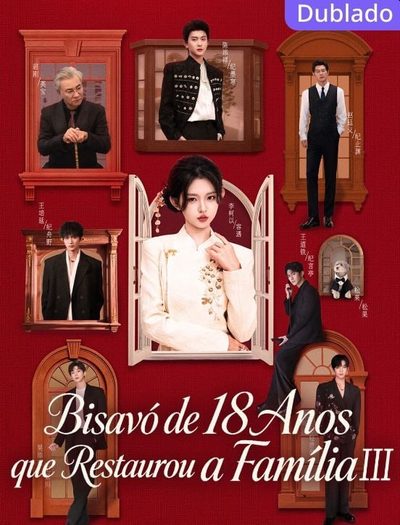 Capa da minisserie Bisavó de 18 Anos que Restaurou a Família Iii dublado