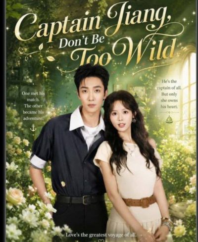 Capa da minisserie Captain Jiang, Don't Be Too Wild Capitão Jiang Contenha-se