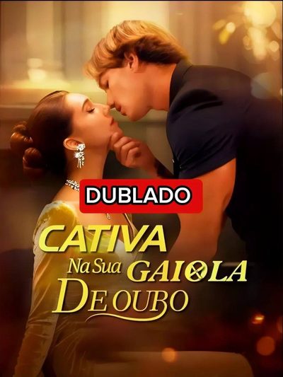 Capa da minisserie Cativa na Sua Gaiola de Ouro dublado