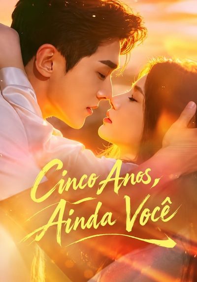 Capa da minisserie Cinco Anos Ainda Você