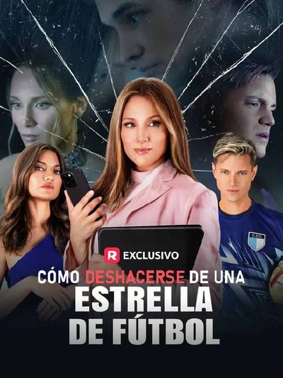 Capa da minisserie Como Se Livrar de uma Estrela do Futebol Como Deshacerse de Una Estrella de Futbol