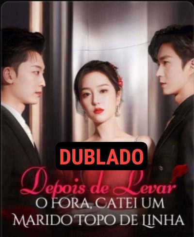 Capa da minisserie Depois de Levar o Fora, Catei Um Marido Topo de Linha