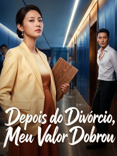 Capa da minisserie Depois do Divórcio, Meu Valor Dobrou