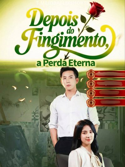 Capa da minisserie Depois do Fingimento a Perda Eterna dublado
