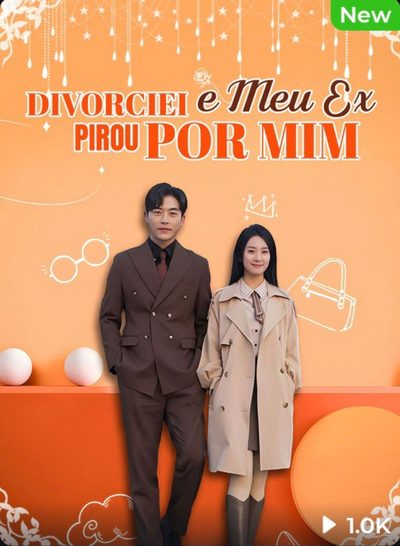 Capa da minisserie Divorciei e Meu Ex Pirou por Mim