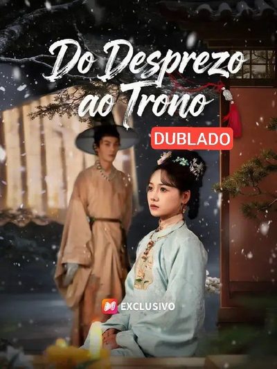 Capa da minisserie Do Desprezo ao Trono dublado