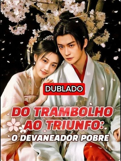 Capa da minisserie Do Trambolho ao Triunfo: o Devaneador Pobre