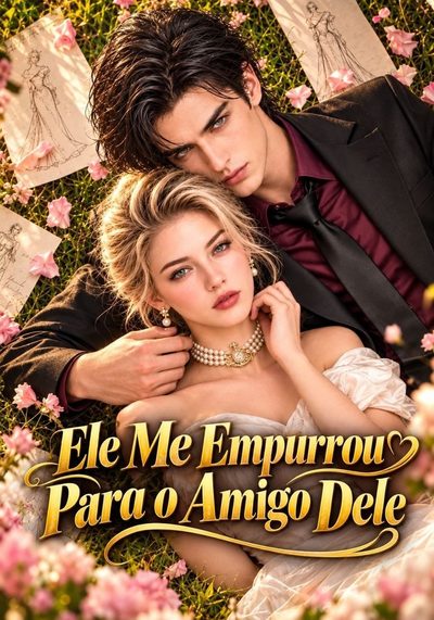 Capa da minisserie Ele Me Empurrou para o Amigo Dele