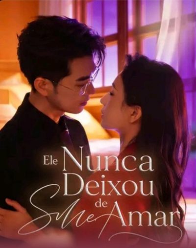 Capa da minisserie Ele Nunca Deixou de Me Amar