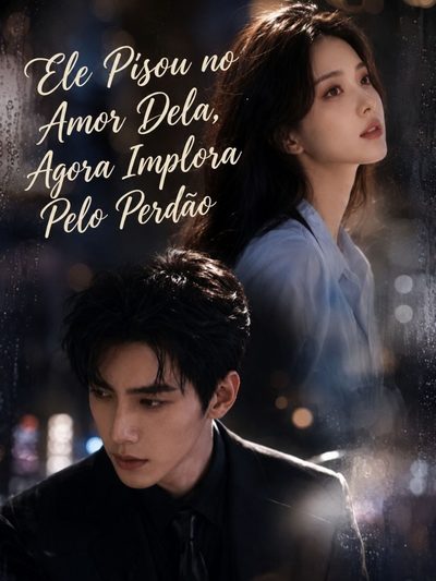 Capa da minisserie Ele Pisou no Amor Dela, Agora Implora Pelo Perdão