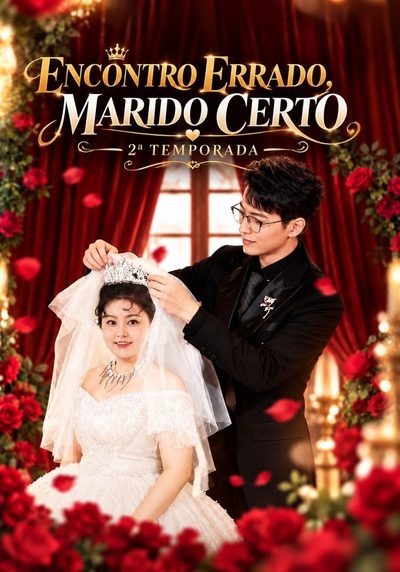 Capa da minisserie Encontro Errado, Marido Certo — 2ª Temporada