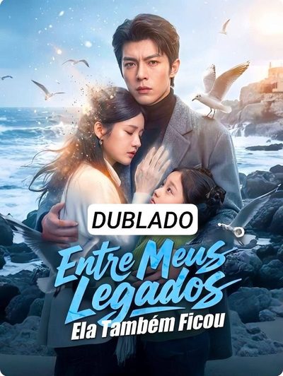 Capa da minisserie Entre Meus Legados Ela Também Ficou dublado