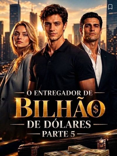 Capa da minisserie Entregador de Bilhão de Dólares Parte 5