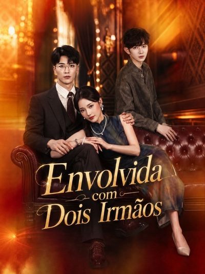 Capa da minisserie Envolvida com Dois Irmãos