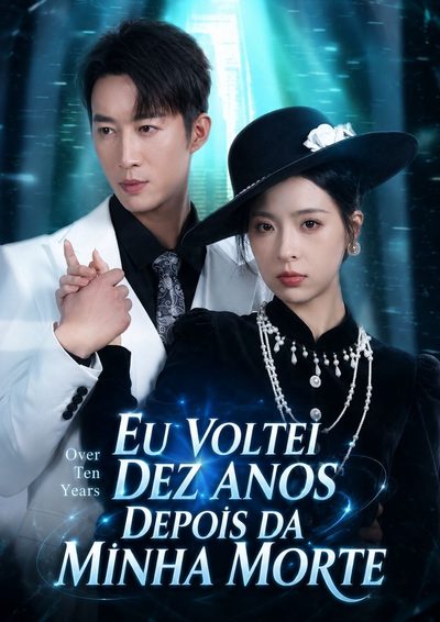Capa da minisserie Eu Voltei Dez Anos Depois da Minha Morte