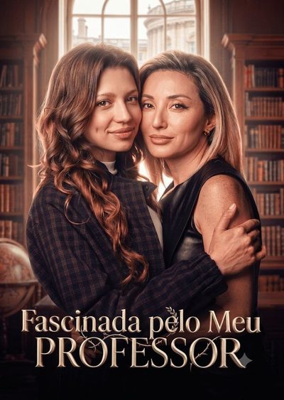 Capa da minisserie Fascinada Pelo Meu Professor Gl