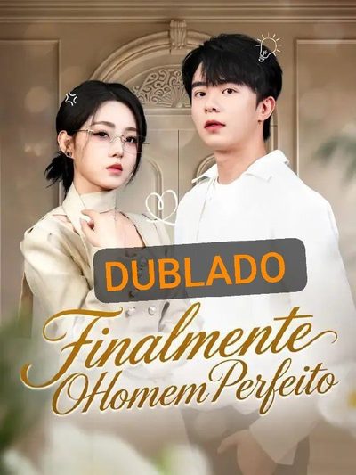 Capa da minisserie Finalmente o Homem Perfeito dublado
