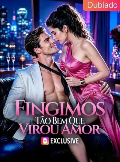 Capa da minisserie Fingimos Tão Bem que Virou Amor