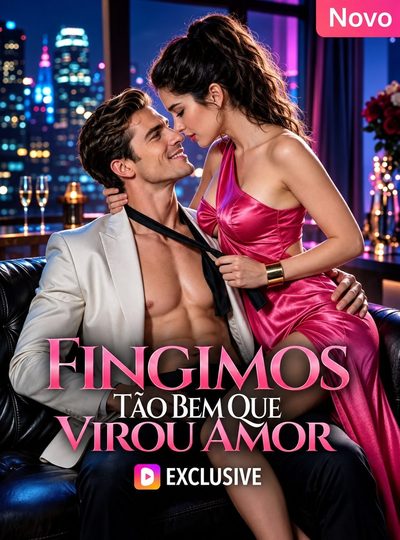 Capa da minisserie Fingimos Tão Bem que Virou Amor