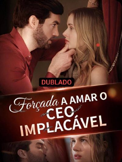 Capa da minisserie Forçada a Amar o Ceo Implacável dublado