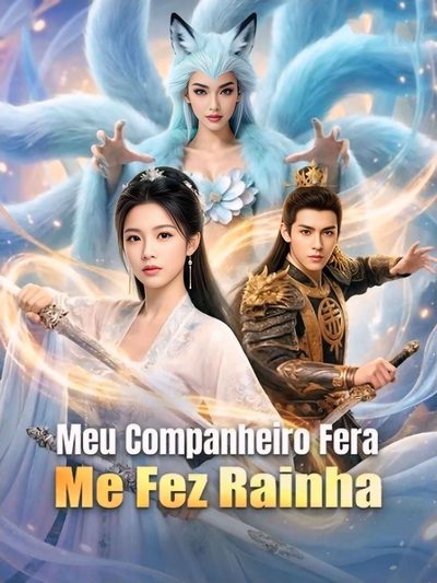 Capa da minisserie Meu Companheiro Fera Me Fez Rainha (dublado) dublado