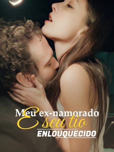 Capa da minisserie Meu Ex Namorado e Seu Tio Enlouquecido My Ex Boyfriends Uncle Gone Wild