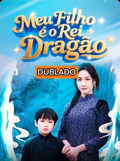 Capa da minisserie Meu Filho É o Rei Dragão dublado