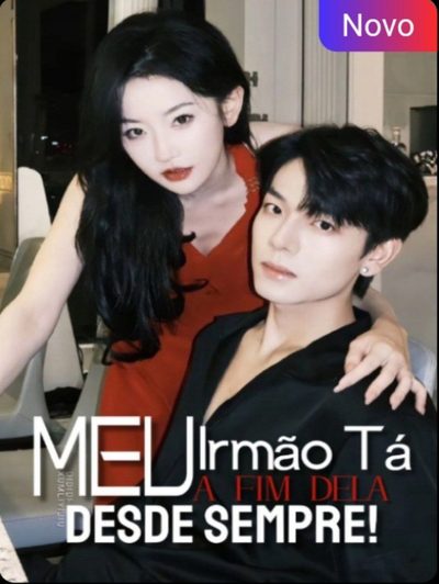 Capa da minisserie Meu Irmão Tá a Fim Dela Desde Sempre!