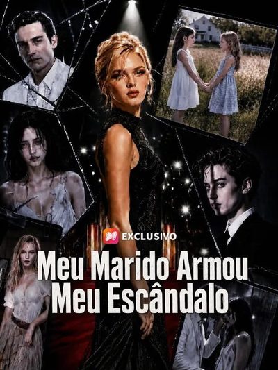 Capa da minisserie Meu Marido Armou Meu Escândalo
