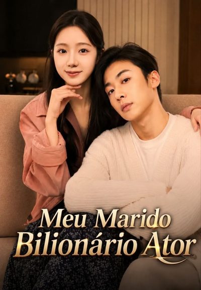 Capa da minisserie Meu Marido Bilionário Ator