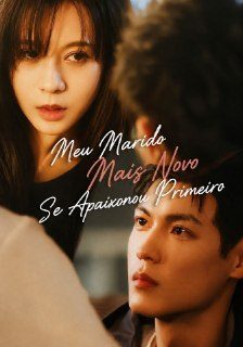 Capa da minisserie Meu Marido Mais Novo Se Apaixonou por Mim