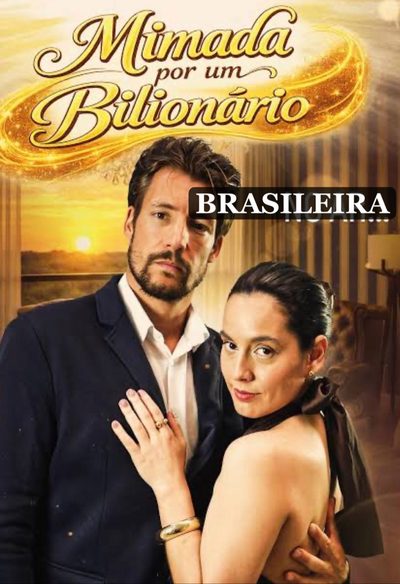 Capa da minisserie Mimada por Um Bilionário Nacional