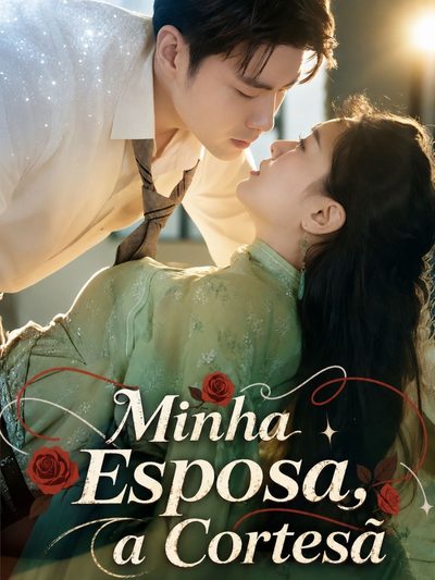 Capa da minisserie Minha Esposa, a Cortesã