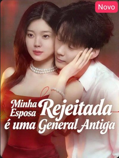 Capa da minisserie Minha Esposa Rejeitada É uma General Antiga