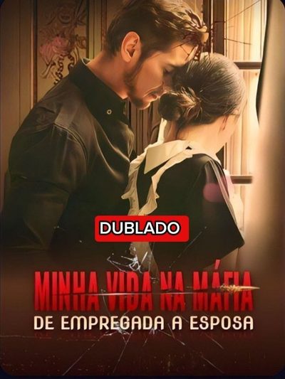 Capa da minisserie Minha Vida na Máfia de Empregada a Noiva