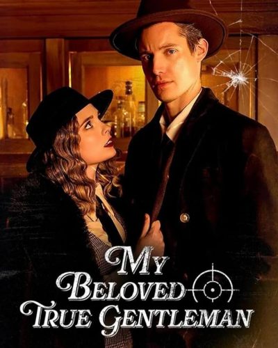 Capa da minisserie My Beloved True Gentleman - Meu Amado e Verdadeiro Cavalheiro
