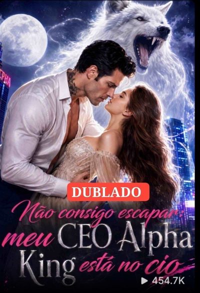 Capa da minisserie Não Consigo Escapar: Meu Ceo Alpha King Está no Cio -