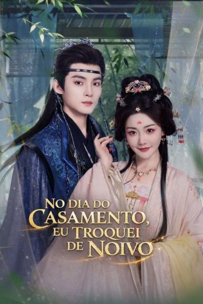 Capa da minisserie No Dia do Casamento, Eu Troquei de Noivo