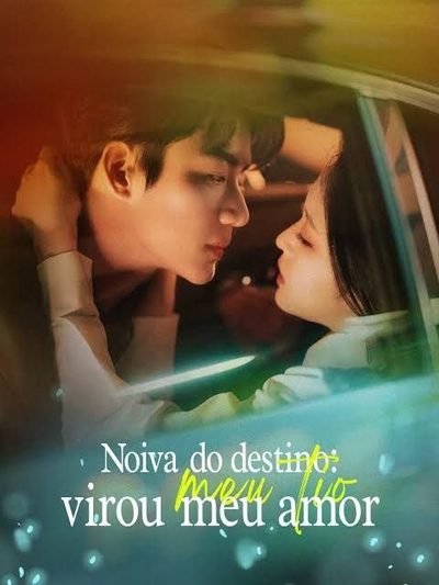 Capa da minisserie Noiva do Destino: Meu Tio Virou Meu Amor Eternamente Tua