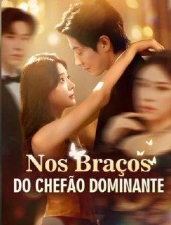 Capa da minisserie Nos Braços do Chefão Dominante (dublado) dublado