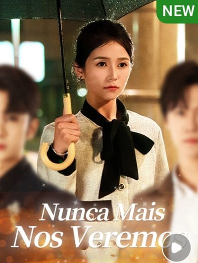 Capa da minisserie Nunca Mais nos Veremos
